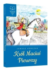 Król Maciuś Pierwszy TW SBM - Janusz Korczak