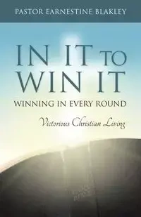 In It to Win It - Earnestine Blakley