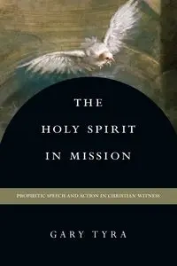 The Holy Spirit in Mission - Tyra Gary