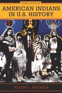 American Indians in U.S. History - Roger L. Nichols