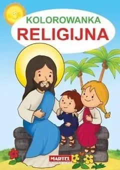 Kolorowanka religijna MARTEL - praca zbiorowa