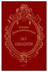 365 obiadów (dodruk 2025) - Lucyna Ćwierczakiewiczowa