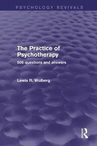 The Practice of Psychotherapy - Lewis R. Wolberg
