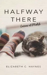 Halfway There - Elizabeth C. Haynes