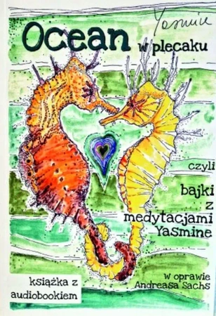 Ocean w plecaku czyli bajki z medytacjami Yasmine - Yasmine