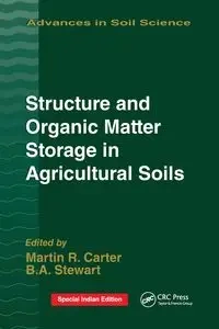 Structure and Organic Matter Storage in Agricultural Soils - Carter M.R.