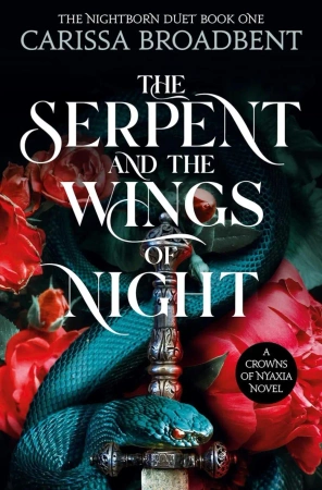 The Serpent and the Wings of Night. 2024 edition - Carissa Broadbent