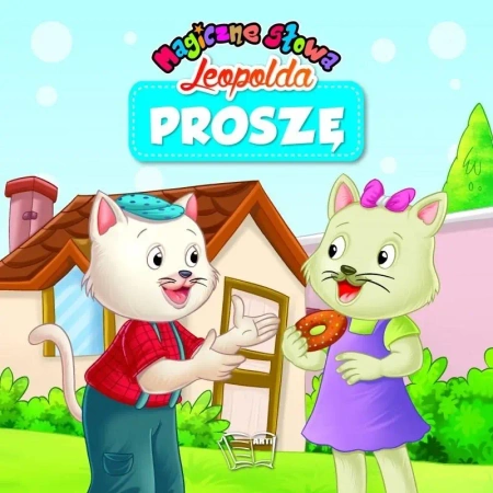 Magiczne słowa Leopolda - Proszę - praca zbiorowa