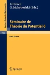 Seminaire de Theorie Du Potentiel, Paris, No. 6