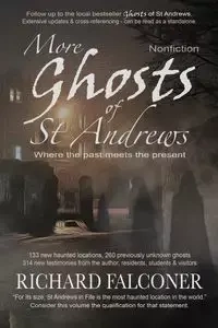 More Ghosts of St Andrews - Richard Falconer