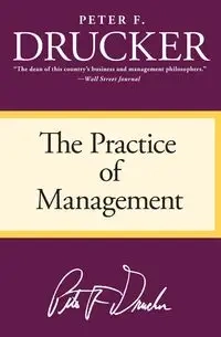 The Practice of Management - Peter Drucker F