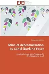 Mine et décentralisation au sahel (burkina faso) - DICKO-S