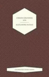Urbain Grandier - 1634 (Celebrated Crimes Series) - Dumas Alexandre