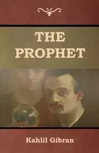The Prophet - Gibran Kahlil