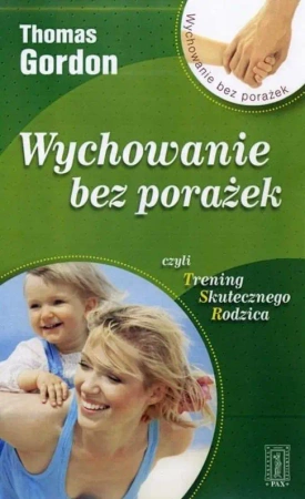 Wychowanie bez porażek - Thomas Gordon