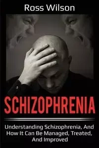 Schizophrenia - Wilson Ross