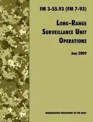 Long Range Unit Surveillance Operations FM 3-55.93 (FM 7-93) - U.S. Department of the Army