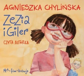 audiobook Zezia i Giler - Agnieszka Chylińska