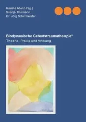 Biodynamische Geburtstraumatherapie® - Schirrmeister Jörg