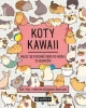Koty kawaii. Naucz się rysować krok po kroku - Olive Yong