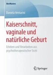 Kaiserschnitt, vaginale und natürliche Geburt - Daniela Venturini