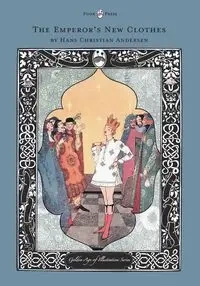 The Emperor's New Clothes - The Golden Age of Illustration Series - Hans Christian Andersen