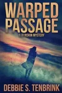 Warped Passage - Debbie TenBrink