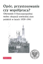 Opór, przystosowanie czy współpraca? - Piotr Kardela, Krzysztof Sychowicz, Jarosław Wasi