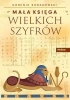 Mała księga wielkich szyfrów - Dominik Robakowski
