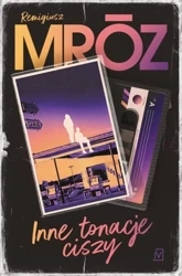 Inne tonacje ciszy - Remigiusz Mróz