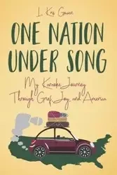 One Nation Under Song - Kris Gowen L.