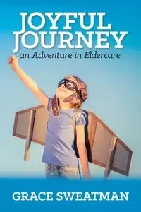 Joyful Journey - Grace Sweatman