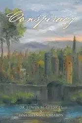 Conspiracy - Edwin M. Swengel