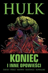 Hulk: Koniec i inne opowieści - Peter David, Joe Keatinge, George Prez, Dale Keow