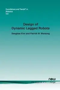 Design of Dynamic Legged Robots - Kim Sangbae