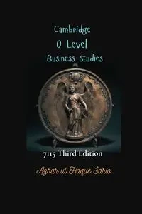 Cambridge O Level Business Studies 7115 - Sario Azhar ul Haque