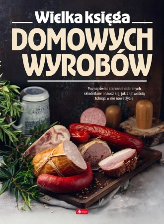 Wielka księga domowych wyrobów - praca zbiorowa