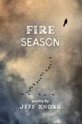Fire Season - Jeff Knorr