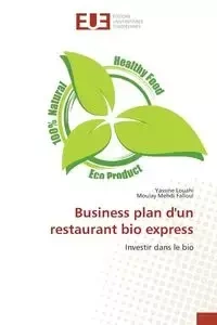 Business plan d'un restaurant bio express - Collectif