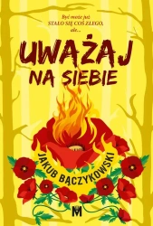 eBook Uważaj na siebie - Jakub Bączykowski mobi epub
