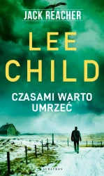 eBook Jack Reacher. Czasami warto umrzeć - Lee Child epub mobi