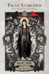 Pagan Anarchism - Christopher Scott Thompson