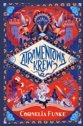 Atramentowa krew - Cornelia Funke