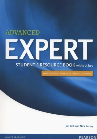 Advanced Expert 3ed Student's Resource Book without key - Jan Bell, Nick Kenny