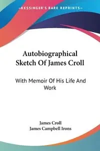 Autobiographical Sketch Of James Croll - James Croll