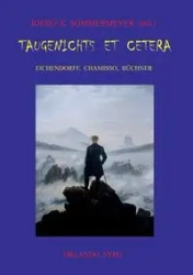 Taugenichts et cetera - Joseph von Eichendorff