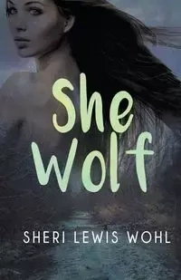 She Wolf - Sheri Lewis Wohl