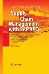 Supply Chain Management with SAP APO™ - Thomas Dickersbach Jörg
