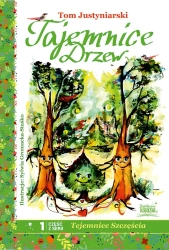 Tajemnice drzew - Tom Justyniarski