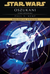 Star Wars Kolekcja Legend Stara Republika Oszukani - Paul S. Kemp